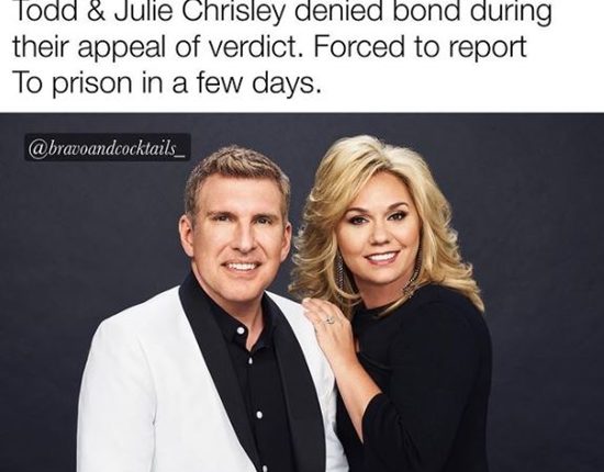 Chrisley Knows Best Stars Todd and Julie Chrisley Fail To Delay Prison Term